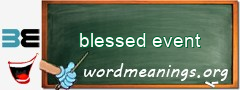 WordMeaning blackboard for blessed event